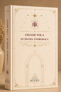 L'Iliade vol.4 - si chiama Andromaca